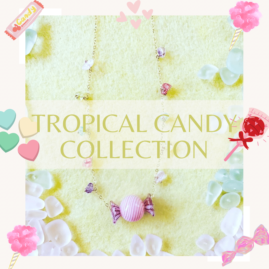Tropical Candy Collection - Lehua Hawaii Jewelry LLC